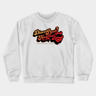 Disco Pants and Haircuts - The Blues Brothers Crewneck Sweatshirt